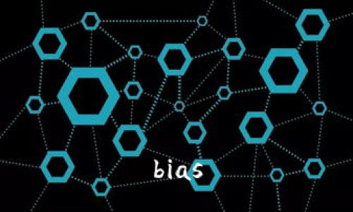bias