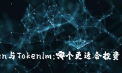MyToken与Tokenim：哪个更适合
