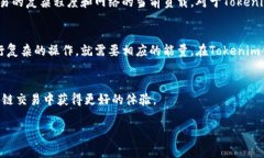 在讨论Tokenim钱包时，＂宽带＂和＂能量＂常常与